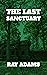 The Last Sanctuary by Ray  Adams