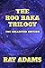 The Roo Raka Trilogy by Ray  Adams
