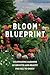 Bloom Blueprint: Cultivatin...