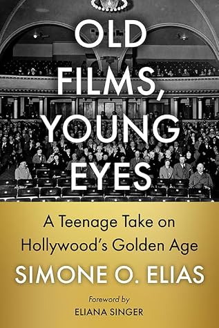 Old Films, Young Eyes: A Teenage Take on Hollywood's Golden Age