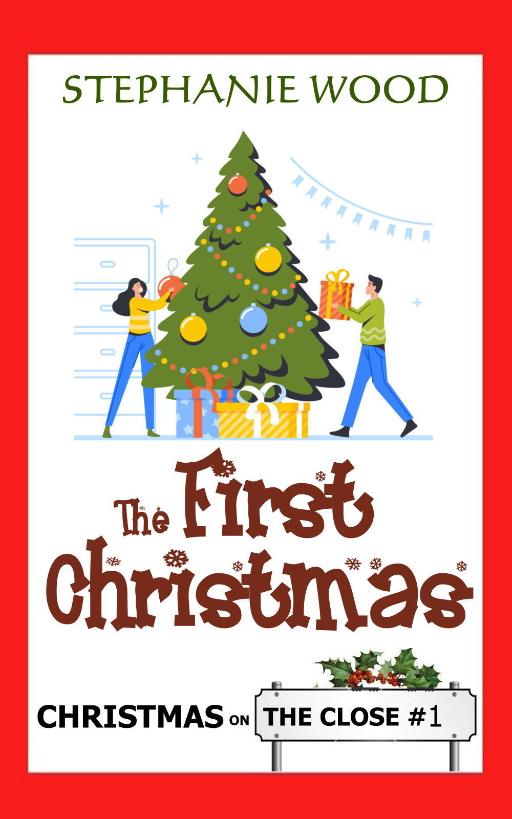 The First Christmas (Christmas On The Close #1)