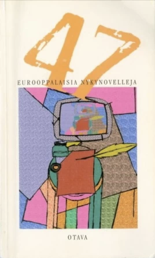 47 eurooppalaisia nykynovelleja