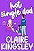 Hot Single Dad (Book Boyfri...