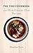 The Thai Cookbook: 100 Most...