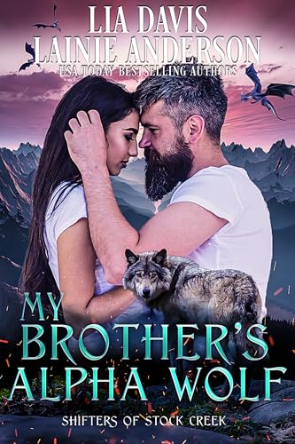 My Brother's Alpha Wolf (Shifters of Stock Creek #2)
