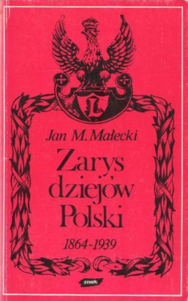 Zarys dziejów Polski 1864-1939