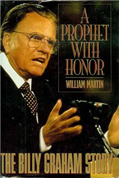A Prophet with Honor: The Billy Graham Story (Paperback)