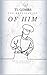 The Realization of Him (The...