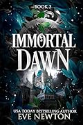 Immortal Dawn (Immortal Descent, #3)