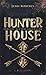 Hunter House - Nächte aus Rau und Feuer by Jenn Roberts