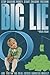 The Big Lie: Are you on the...