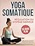 Yoga Somatique pour la Régu...