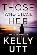 Those Who Chase Her