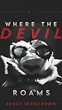 Book cover for Where the Devil Roams