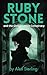 Ruby Stone  by Alex Sterling