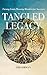 Tangled Legacy: Turning Est...