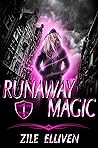 Runaway Magic (Guardians of Boston #1) Runaway Magic (Guardians of Boston #1)