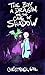 The Boy, a Dragon, and the Cave of Shadow by Christopher Guhl
