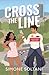 Cross the Line (Lights Out, #1)