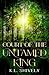 Court of the Untamed King (...