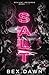 Salt: A Reverse Harem Dark College Romance (Deviant Records)