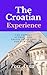 The Croatian Experience : T...