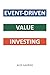 Event-Driven Value Investing