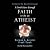 I Don't Have Enough Faith to Be an Atheist