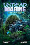 Mission Creep (Undead Marine Book 3)