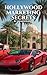Hollywood Marketing Secrets by Logan Wildey