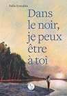 Dans le noir, je peux être à toi
