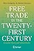 Free Trade in the Twenty-First Century by Max Rangeley