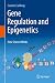 Gene Regulation and Epigenetics by Carsten Carlberg