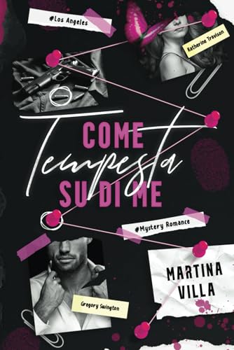 Come Tempesta su di Me (California Dreaming Series) (Italian Edition)