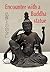 Encounter with a Buddha sta...