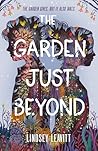 The Garden Just Beyond by Lindsey Leavitt