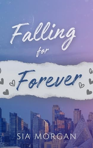 Falling for Forever: A Hidden Identity Romance (The Forbidden Affairs Series)