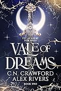 Vale of Dreams (Fey Spy Academy, #2)