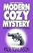 Modern Cozy Mystery by Paul Tomlinson Modern Cozy Mystery by Paul Tomlinson