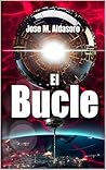 Book cover for EL BUCLE: thriller ciberpunk de ciencia ficción dura (Spanish Edition)