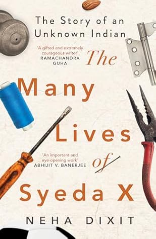 The Many Lives of Syeda X: The Story of an Unknown Indian