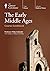 The Early Middle Ages (The ...