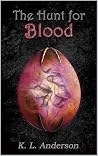 The Hunt for Blood