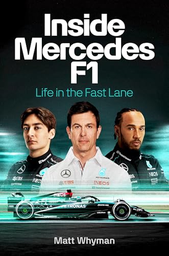 Inside Mercedes F1: Life in the Fast Lane (Hardcover)
