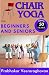 Chair Yoga for Beginners an...