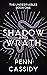 Shadow and Wrath (The Undes...