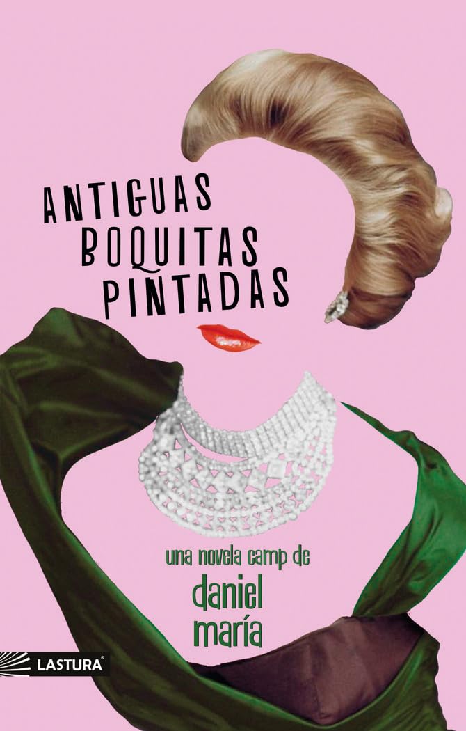 Antiguas boquitas pintadas (Paperback)