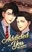 Addicted to You