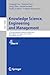 Knowledge Science, Engineering and Management: 17th International Conference, KSEM 2024, Birmingham, UK, August 16–18, 2024, Proceedings, Part IV (Lecture Notes in Artificial Intelligence)