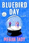 Bluebird Day: A N...